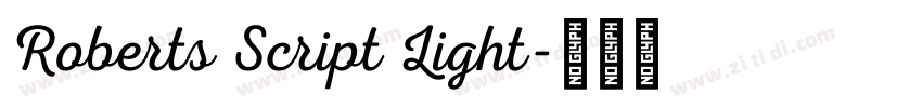 Roberts Script Light字体转换